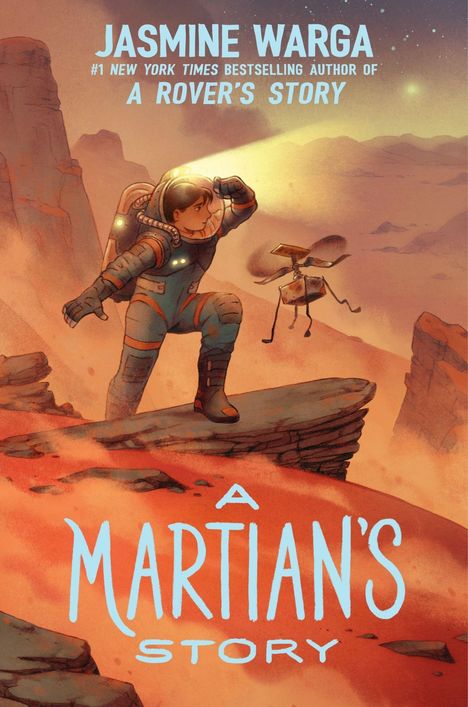 Oben steht "JASMINE WARGA" und "A ROVER'S STORY". Unten "A MARTIAN'S STORY". Ein Astronaut und Drohne auf roter Landschaft.