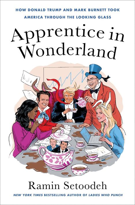 Titel: "Apprentice in Wonderland". Illustration: Figuren bei einer Teeparty, einige mit Tierohren und in Märchenkleidung.