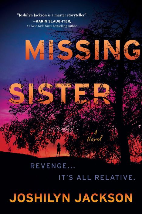 "MISSING SISTER", "Revenge... IT'S ALL RELATIVE.", Silhouette einer Person vor Sonnenuntergang, Baum im Vordergrund.