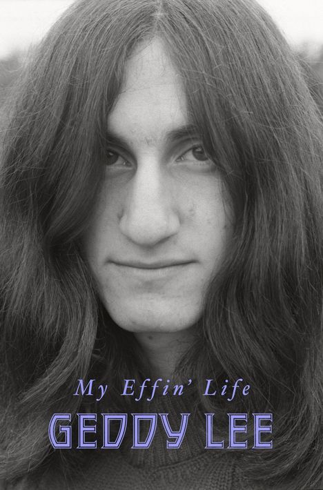 Geddy Lee: My Effin' Life, Buch