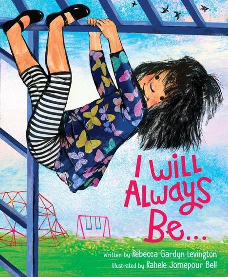 Rebecca Gardyn Levington: I Will Always Be..., Buch