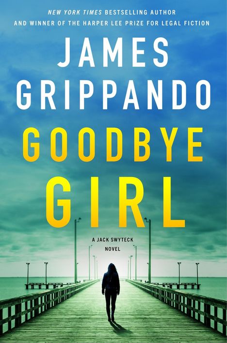 James Grippando: Goodbye Girl, Buch