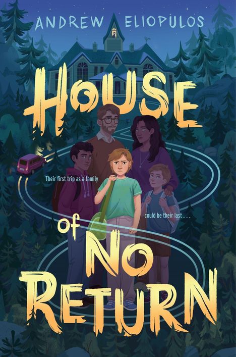 "House of No Return" steht groß. Fünf Personen stehen vor einem großen, gruseligen Haus im Wald.