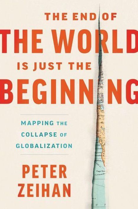 Peter Zeihan: The End of the World Is Just the Beginning, Buch