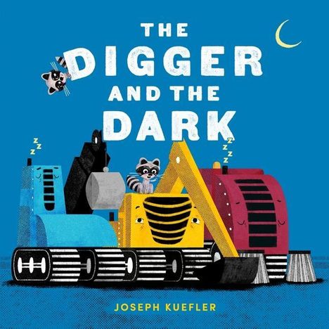 Joseph Kuefler: The Digger and the Dark, Buch