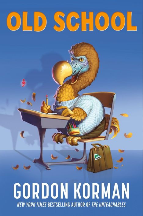 "OLD SCHOOL" und "Gordon Korman" in großer Schrift. Illustration: Ein Dodo in Schuluniform sitzt an einem Schreibtisch.