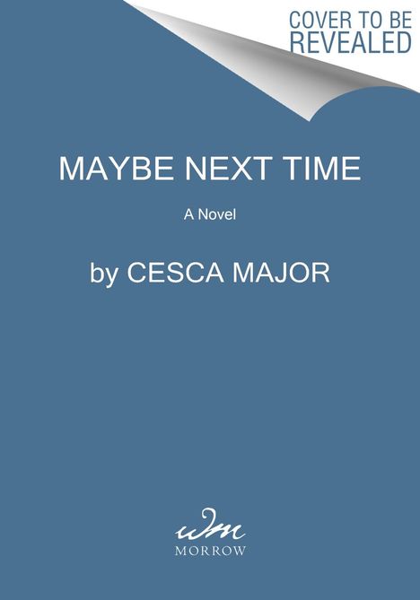 Cesca Major: Maybe Next Time, Buch