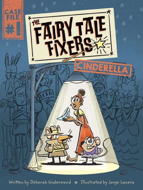 Deborah Underwood: The Fairy Tale Fixers: Cinderella, Buch