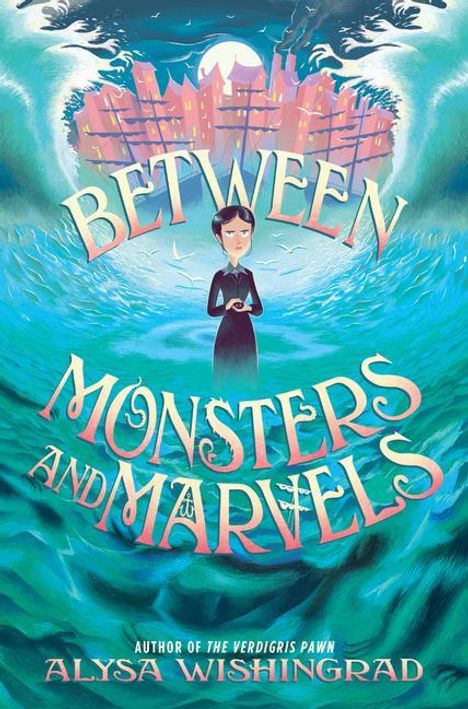 Alysa Wishingrad: Between Monsters and Marvels, Buch