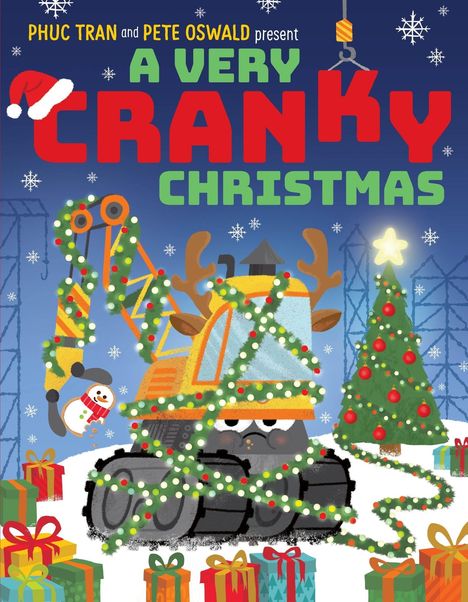 "A VERY CRANKY CHRISTMAS" in bunten Buchstaben. Gelber Bagger mit Rentiergeweih, Weihnachtslichtern, Baum und Geschenken.