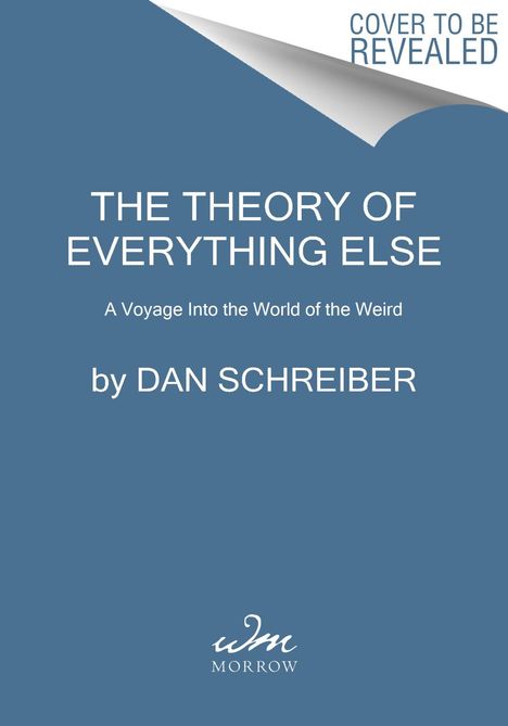 Dan Schreiber: The Theory of Everything Else, Buch