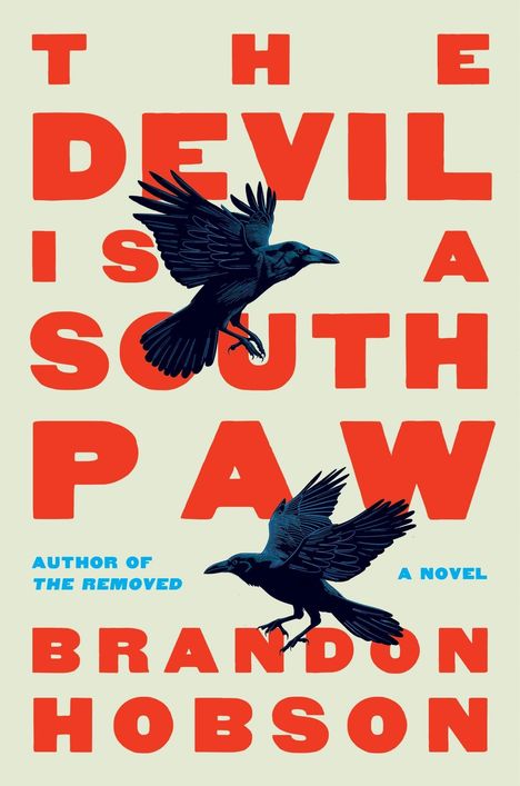 "The Devil is a South Paw" in großen roten Buchstaben, zwei fliegende Krähen, unten "Brandon Hobson".