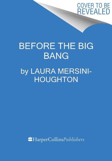 Laura Mersini-Houghton: Before the Big Bang, Buch