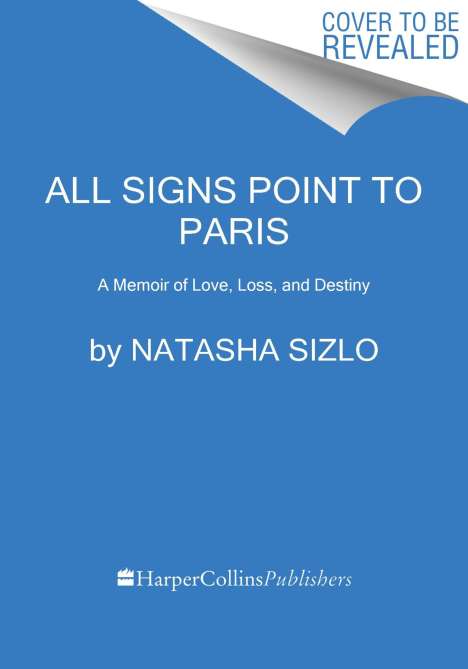 Natasha Sizlo: All Signs Point to Paris, Buch