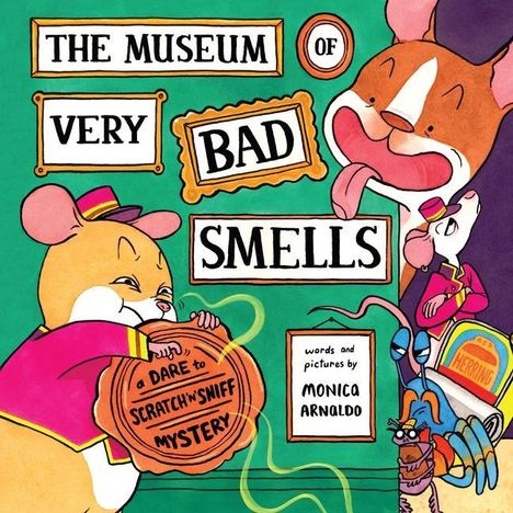 Monica Arnaldo: The Museum of Very Bad Smells, Buch