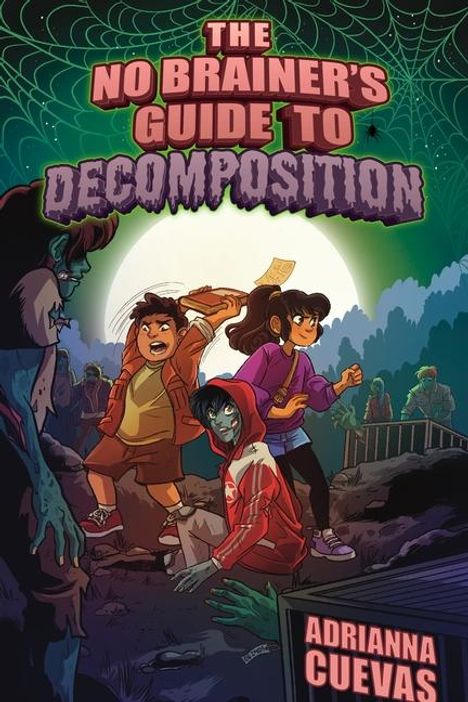 Adrianna Cuevas: The No Brainer's Guide to Decomposition, Buch