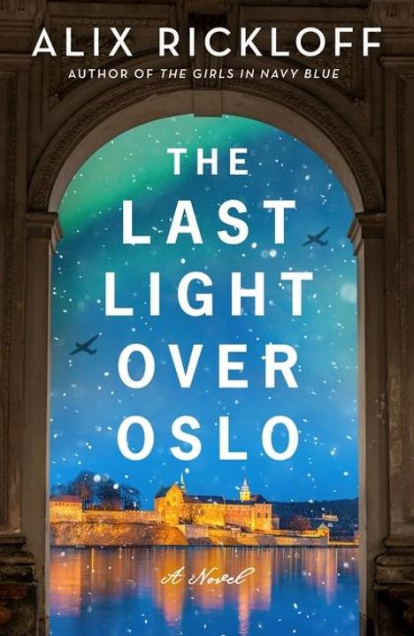 Alix Rickloff: The Last Light over Oslo, Buch