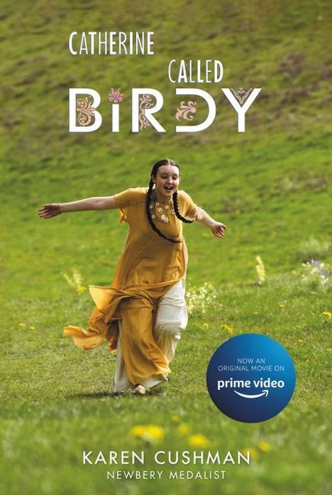 Karen Cushman: Catherine, Called Birdy Movie Tie-In Edition, Buch
