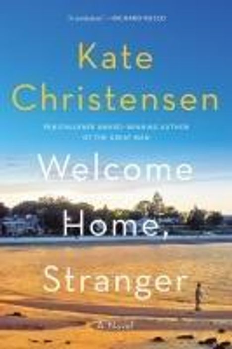 Kate Christensen: Welcome Home, Stranger, Buch