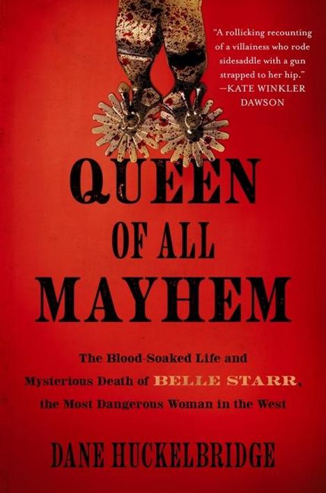 Dane Huckelbridge: Queen of All Mayhem, Buch