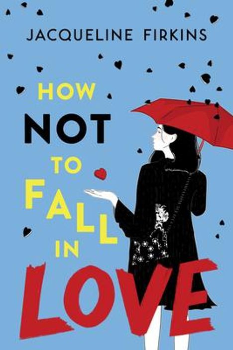 Jacqueline Firkins: How Not to Fall in Love, Buch