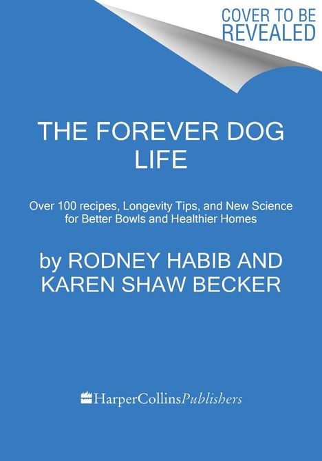 Rodney Habib: The Forever Dog Life, Buch