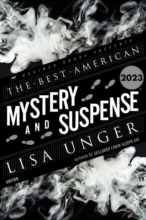 Lisa Unger: Best American Mystery and Suspense 2023, Buch