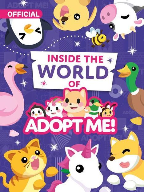 Uplift Games LLC: Inside the World of Adopt Me!, Buch