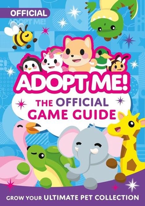 Uplift Games LLC: Adopt Me!: The Official Game Guide, Buch