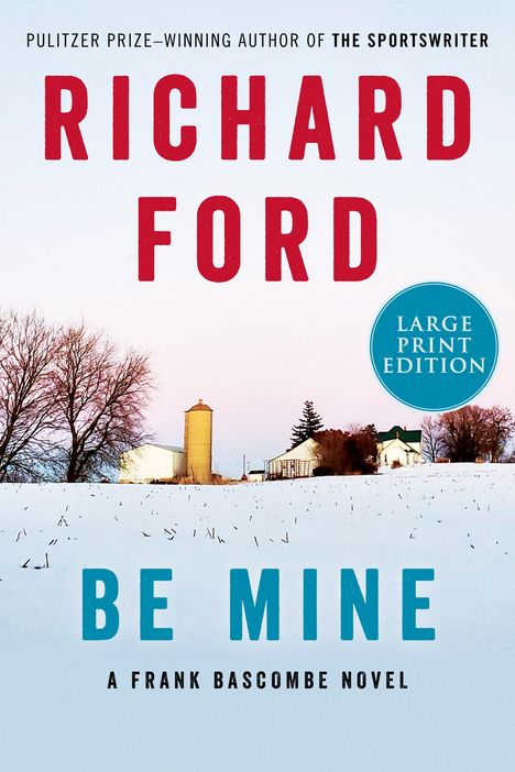 Richard Ford: Be Mine, Buch