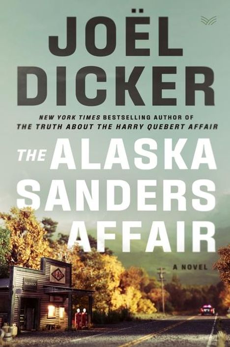 Joël Dicker: The Alaska Sanders Affair, Buch