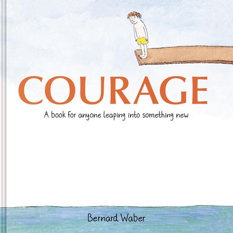 Bernard Waber: Courage Gift Edition, Buch