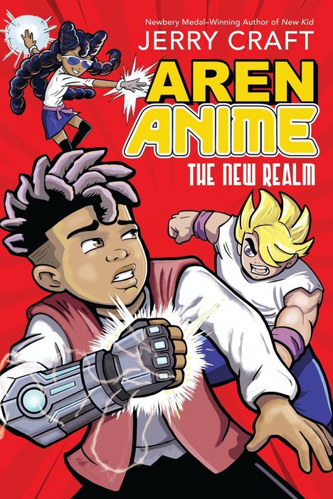 "Newbery Medal-Winning Author of New Kid", "Jerry Craft", "AREN ANIME", "THE NEW REALM". Drei Figuren in dynamischen Posen.