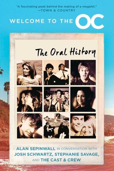 Josh Schwartz: Welcome to the O.C.: The Oral History, Buch