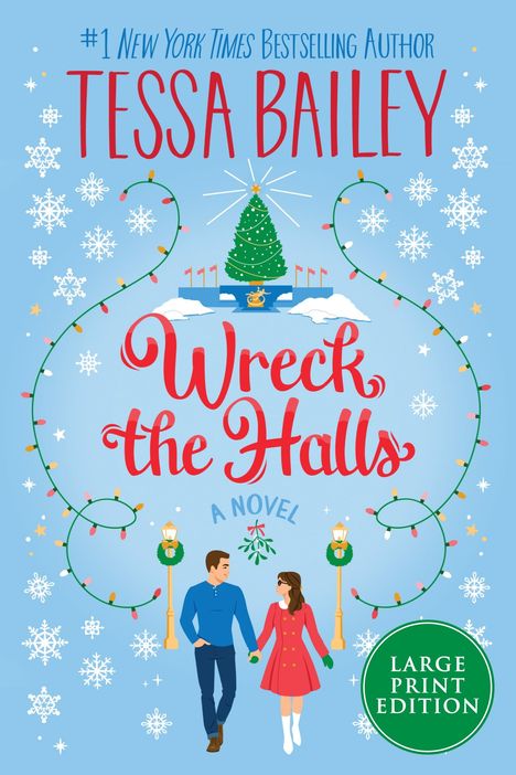 Tessa Bailey: Wreck the Halls, Buch