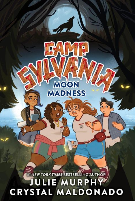 "CAMP SYLVANIA" in Holzdruckschrift, "MOON MADNESS" in Blau. Vier verängstigte Kids rennen im Wald, Wolf im Hintergrund.