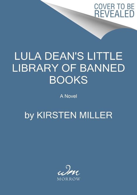 Kirsten Miller: Lula Dean's Little Library of Banned Books, Buch