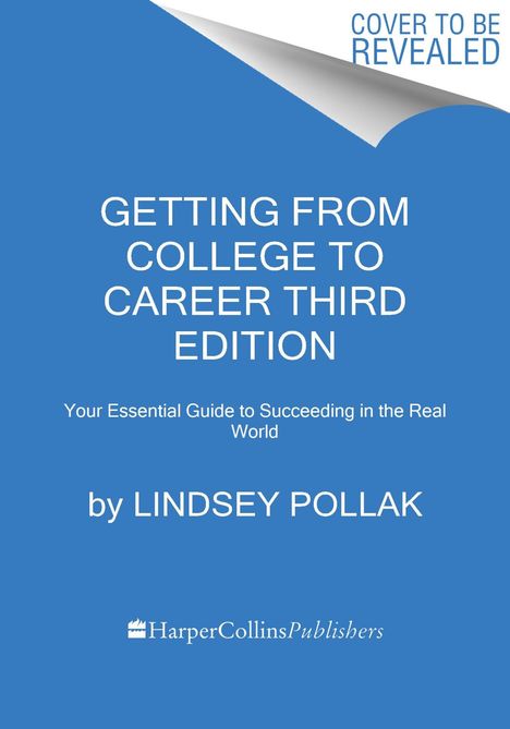 Lindsey Pollak: Getting from College to Career Third Edition, Buch