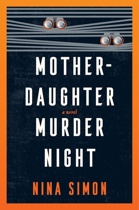 Nina Simon: Mother-Daughter Murder Night, Buch