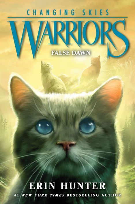 Text: "CHANGING SKIES WARRIORS FALSE DAWN ERIN HUNTER #1 NEW YORK TIMES BESTSELLING AUTHOR." Illustration mit Katze.