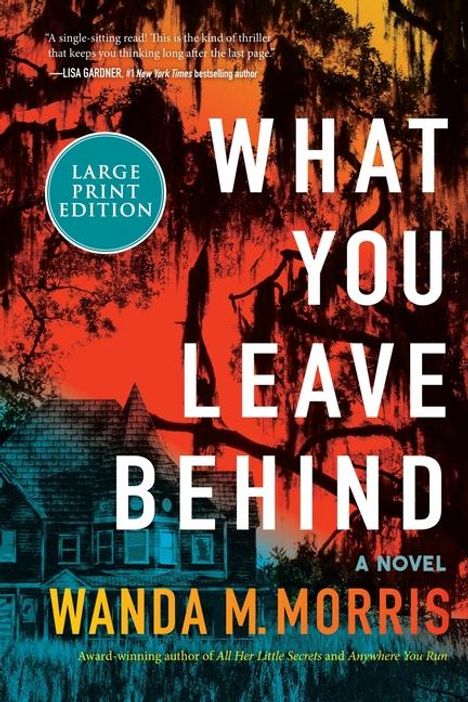 Wanda M Morris: What You Leave Behind, Buch