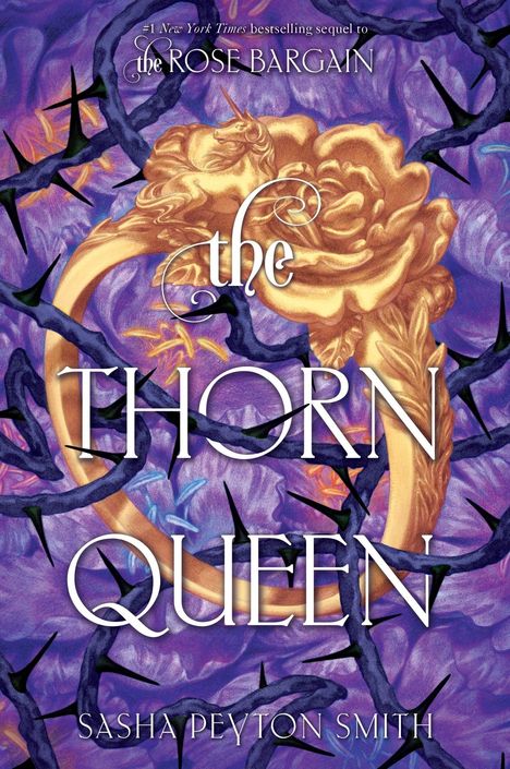 „The Thorn Queen“ von Sasha Peyton Smith, umrankt von Dornenranken auf violettem Hintergrund mit goldener Rose.