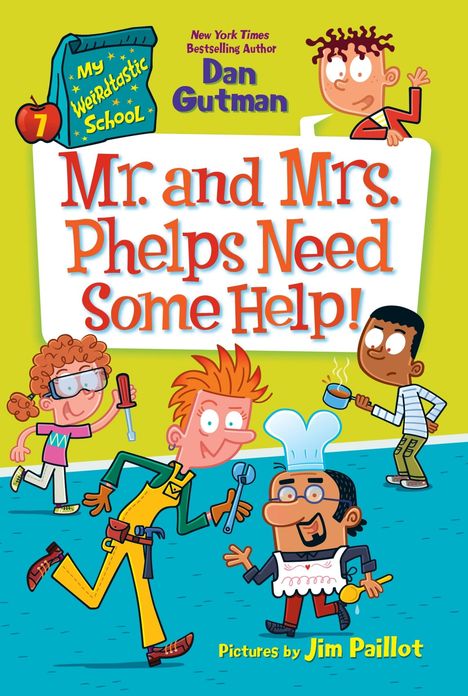 Dan Gutman: My Weirdtastic School #7: Mr. and Mrs. Phelps Need Some Help!, Buch