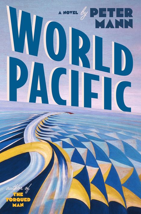 WORLD PACIFIC, ein Roman von Peter Mann. Illustration mit blau-gelbem, dynamischem, wellenartigem Muster.