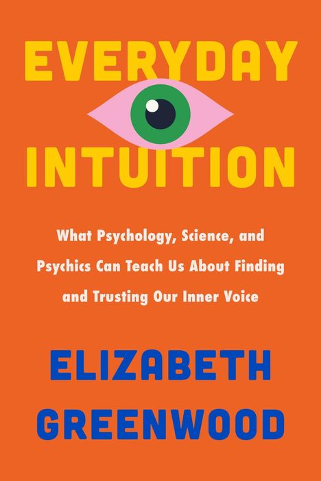 Elizabeth Greenwood: Everyday Intuition, Buch