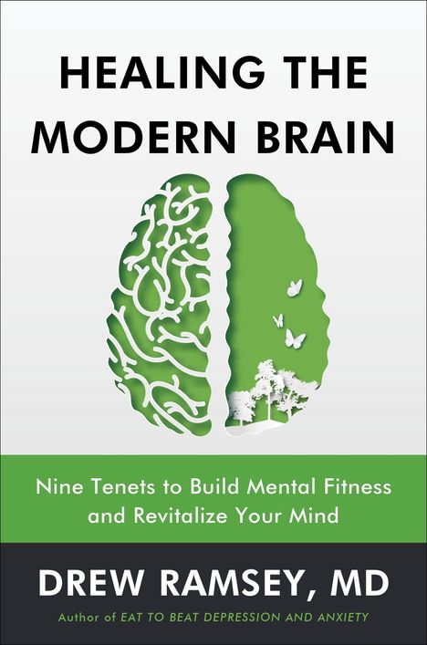 Drew Ramsey: Healing the Modern Brain, Buch