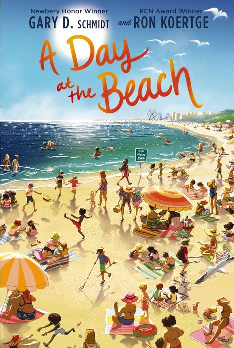 „A Day at the Beach“, von Gary D. Schmidt und Ron Koertge. Illustration eines belebten Strandes mit vielen Menschen.