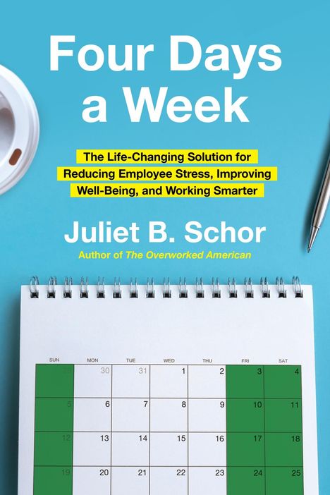 Juliet Schor: Four Days a Week, Buch