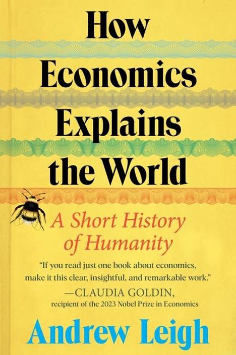 Andrew Leigh: An Economist's History of the World, Buch