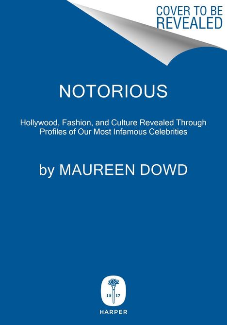 Maureen Dowd: Notorious, Buch